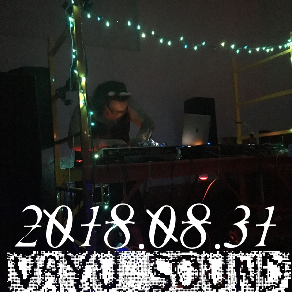 Vayu Sound - 2018.08.31
